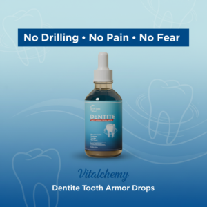 Vitalchemy | Dentite Tooth Armor